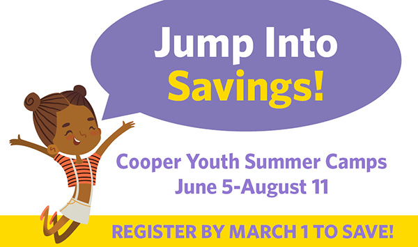 Jump into savings! Cooper Youth Summer Camps, June 5-August 11